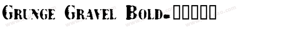 Grunge Gravel Bold字体转换